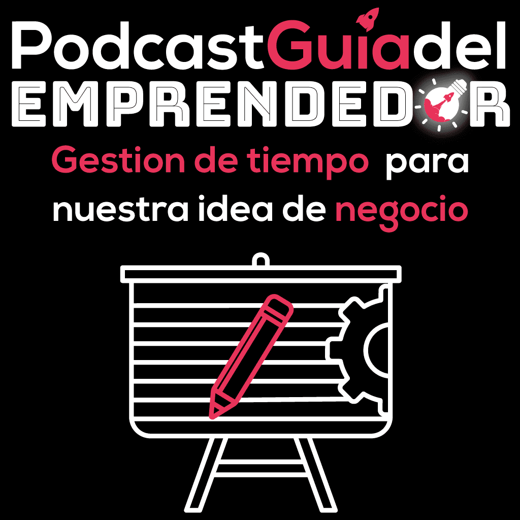 26-.-Gestion-de-tiempo-para-llevar-a-cabo-nuestra-idea-de-negocio